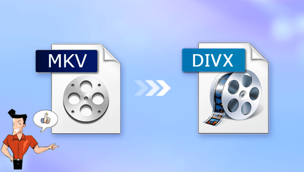 come convertire mkv in divx